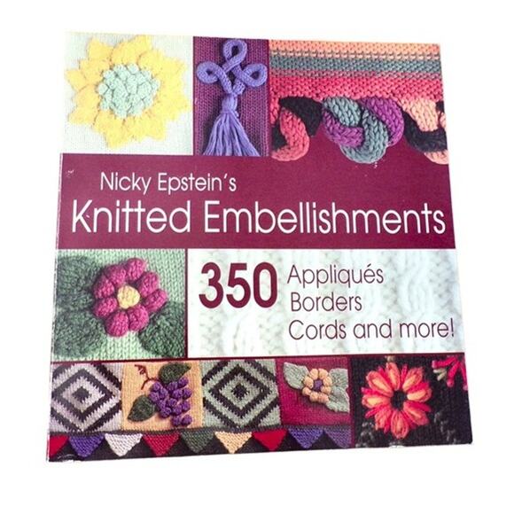 Nicky Epstein's "Knitted Embellishments" Book 350 Patterns #1847 - Picture 1 of 2